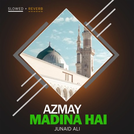 Azmay Madina Hai Lofi | Boomplay Music