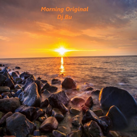 Morning Original | Boomplay Music