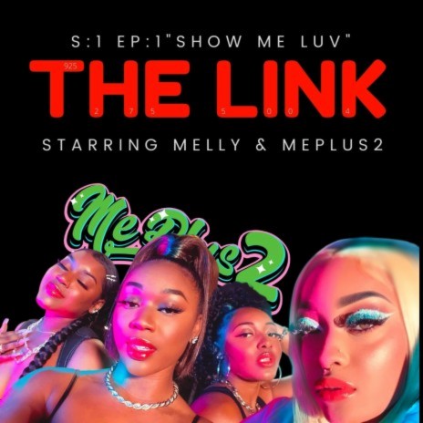 The Link: Show Me Luv ft. CvMelly