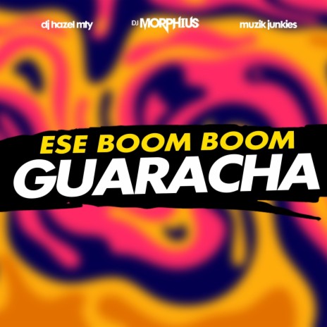 Ese Boom Boom ft. DJ Hazel Mty & Muzik Junkies