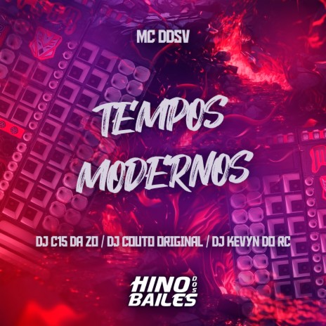 Tempos Modernos ft. Mc DDSV, Dj Kevyn do RC & DJ Couto Original | Boomplay Music