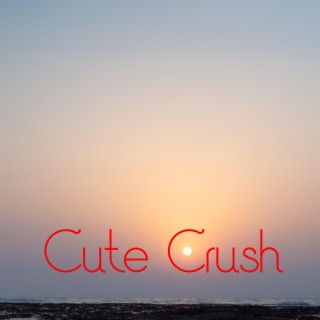 Cute Crush