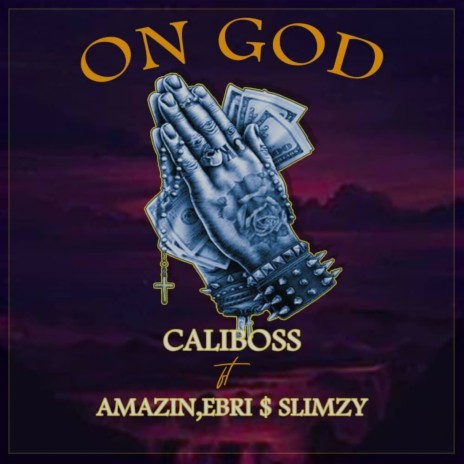 On God ft. Amazin, Ebri & Slimzy | Boomplay Music