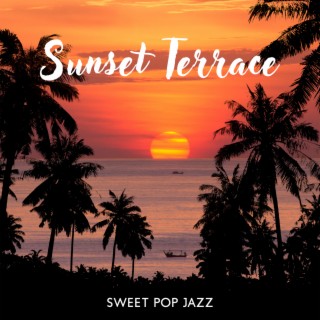 Sunset Terrace: Sweet Pop Jazz with Smooth Ocean Waves Sounds for Total Relaxation, Beach Resort Cafe Ambience