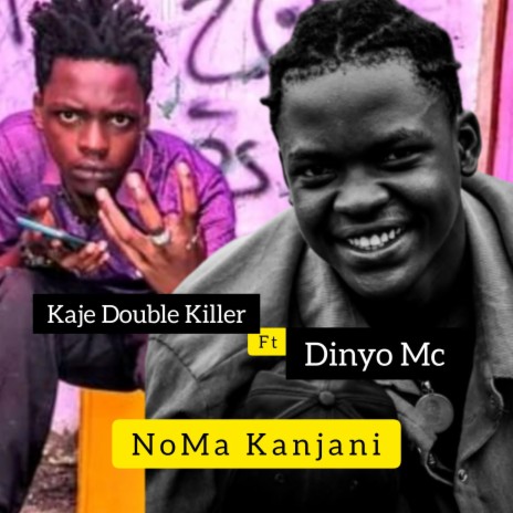 Noma Kanjani (feat. Dinyo Mc) | Boomplay Music