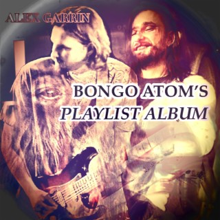 Bongo Atom's Playlist Album