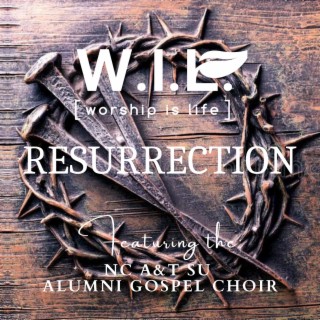 W.I.L. [Worship Is Life]