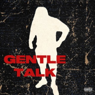 Gentle Talk