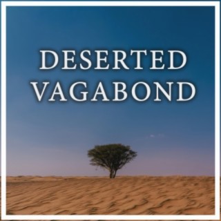 Deserted Vagabond