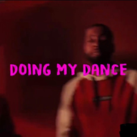 Doing My Dance ft. Kevin Perry | Boomplay Music