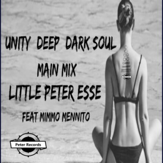 Unity Deep Dark Soul (feat. Mimmo Mennito)