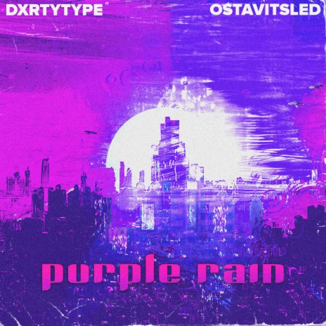 Purple Rain ft. OSTAVITSLED | Boomplay Music