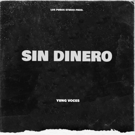 SIN DINERO ft. 99BEATZBRO | Boomplay Music