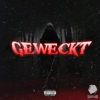 Geweckt