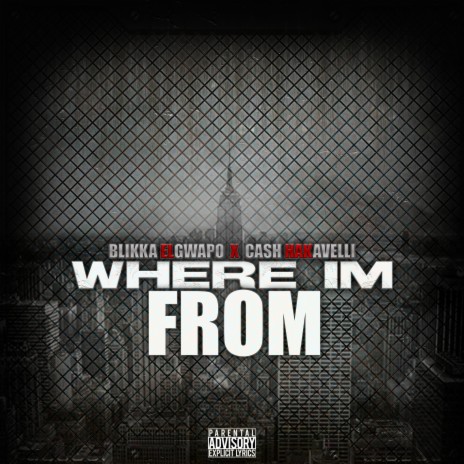 WHERE IM FROM ft. CASH HAKAVELLI