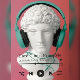 Hard Times Freestyle