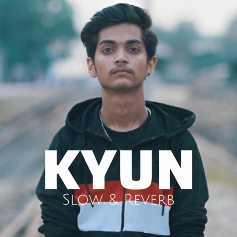 KYUN (Slow & Reverb) | Boomplay Music