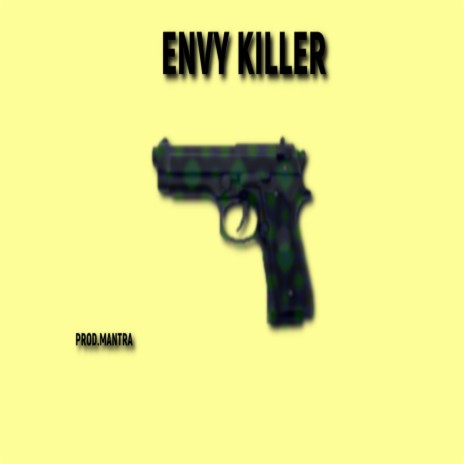 Envy Killer | Boomplay Music
