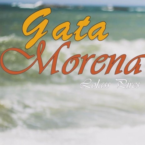 Gata Morena | Boomplay Music