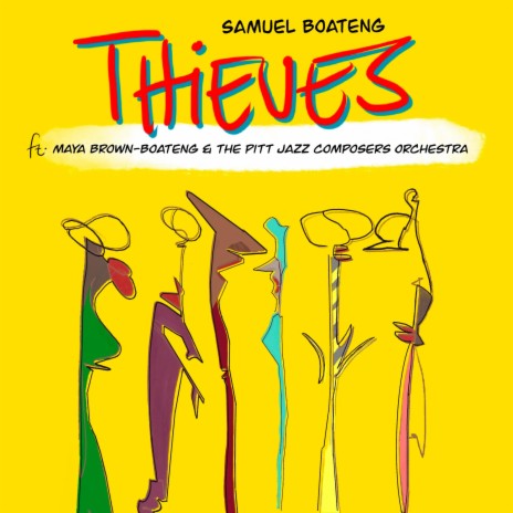 Thieves ft. Maya Brown-Boateng and the Pitt Jazz Composers Orchestra | Boomplay Music