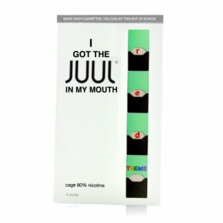 I Got the Juul in My Mouth