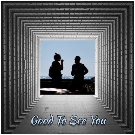 Good To See You | Boomplay Music