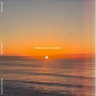Same Sun (Acoustic Version)