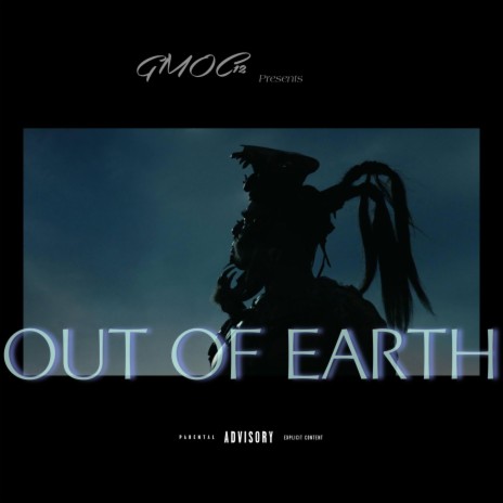 Out of Earth | Boomplay Music