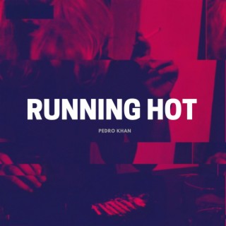 Running hot