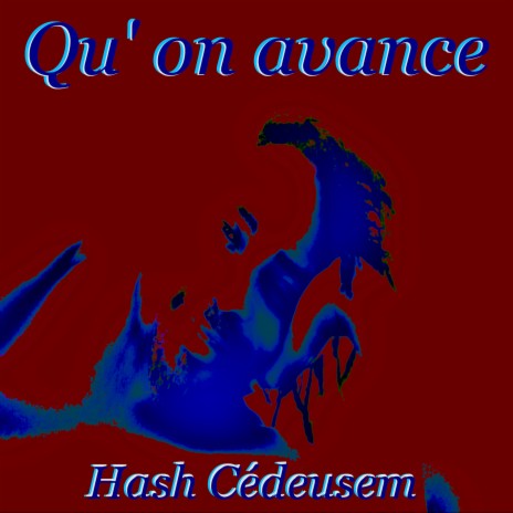 Qu' on avance | Boomplay Music