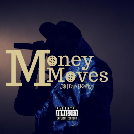 Money Moves ft. J$ & Kelly | Boomplay Music