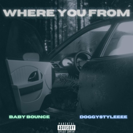 Where You From ft. Doggystyleeee | Boomplay Music