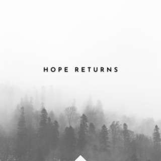 Hope Returns