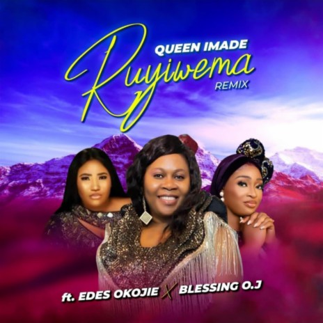 Ruyiwema (feat. EDES OKOJIE & Blessing O.J) | Boomplay Music