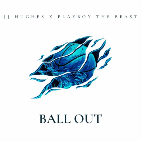 Ball out ft. Playboy the beast