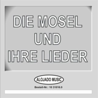 Die Mosel und ihre Lieder