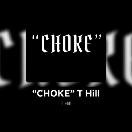 CHOKE | Boomplay Music