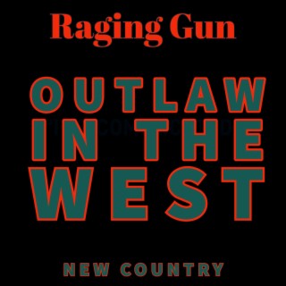 Outlaw in The West lyrics | Boomplay Music