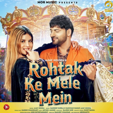 Rohtak Ke Mele Mein ft. Ajay Hooda & Sandeep Surila | Boomplay Music