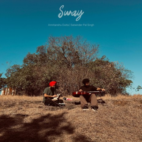 Sway ft. Satwinder Pal Singh | Boomplay Music