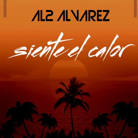 Siente el Calor | Boomplay Music