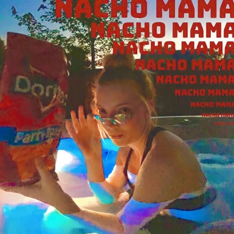 nacho mama | Boomplay Music