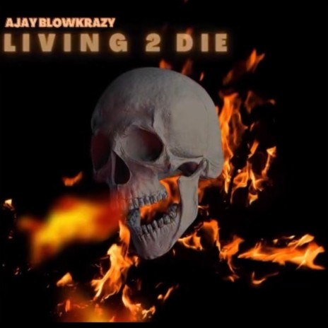 LIVING TO DIE | Boomplay Music