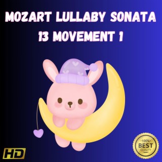 Mozart Lullaby Sonata 13 Movement 1