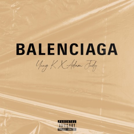 Balenciaga ft. AdamJudy Productions | Boomplay Music