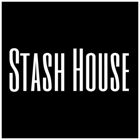 Stash House | Boomplay Music