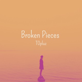 Broken Pieces