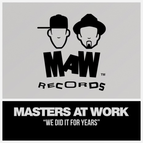 We Did It For Years (Original Mix)