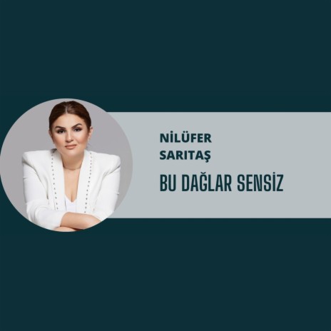 Bu Dağlar Sensiz | Boomplay Music