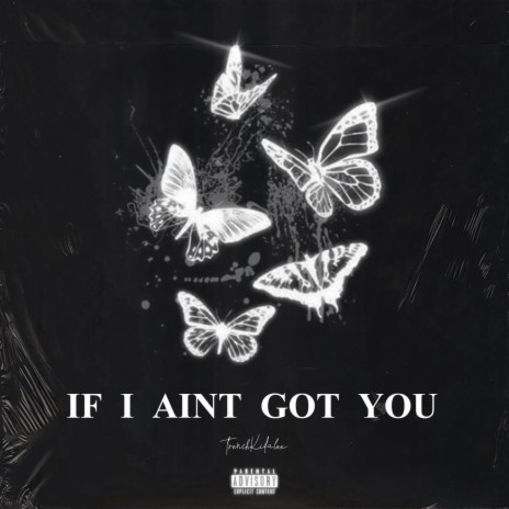 If I Aint Got You | Boomplay Music